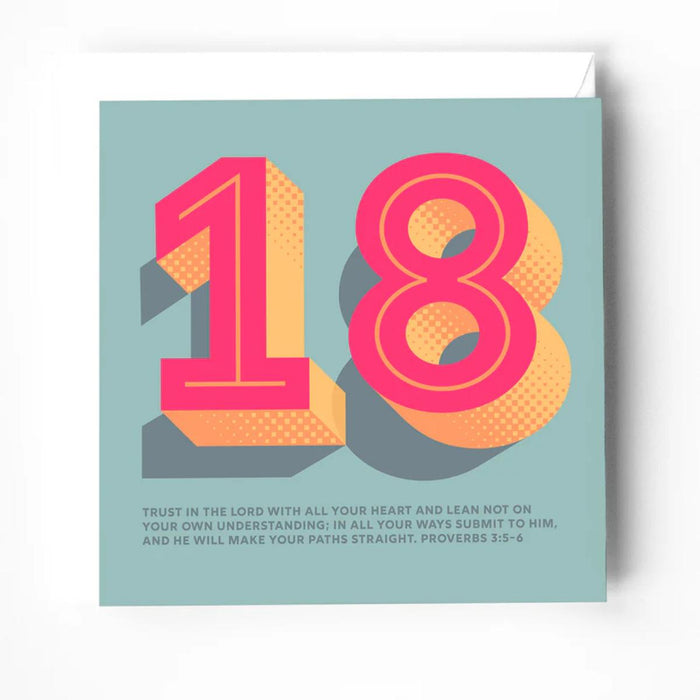 18th Birthday, Greeting Card With Bible Verse - Proverbs 3 verse 5-6