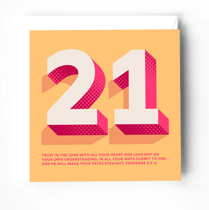 21st Birthday, Greeting Card With Bible Verse - Proverbs 3 verse 5-6