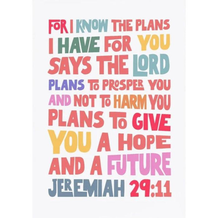 For I know The Plans I Have For You - Unframed Poster Print, Available In Two Sizes - A4 and A3