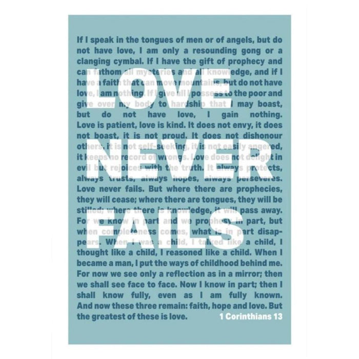 Love Never Fails - Blue Unframed Poster Print Available In Two Sizes - A4 and A3