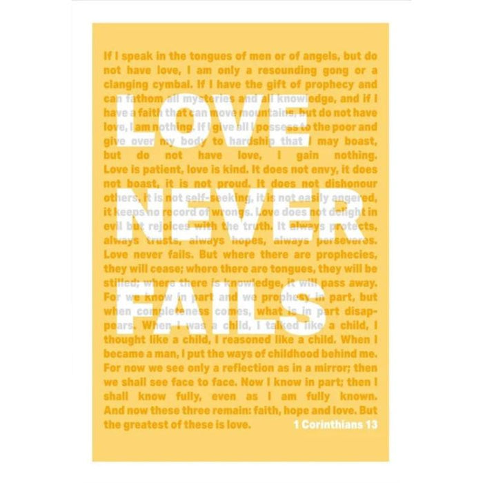 Love Never Fails - Yellow Unframed Poster Print Available In Two Sizes - A4 and A3