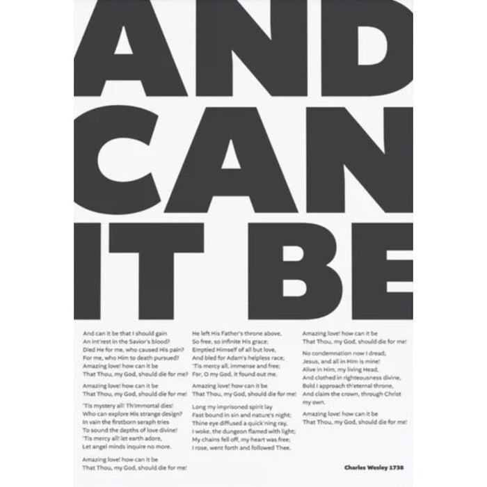 And Can It Be, Black and White - Unframed Poster Print Available In Two Sizes - A4 and A3