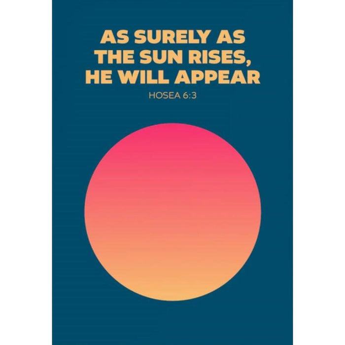 As Surely As The Sun Rises He Will Appear - Unframed Poster Print Available In Two Sizes - A4 and A3