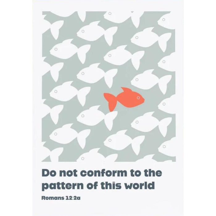 Do Not Conform To The Pattern Of This World - Grey Unframed Poster Print Available In Two Sizes - A4 and A3