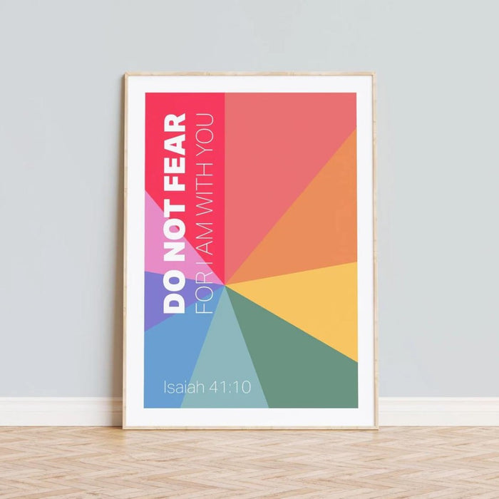 Do Not Fear For I Am With You - Unframed Poster Print Available In Two Sizes - A4 and A3