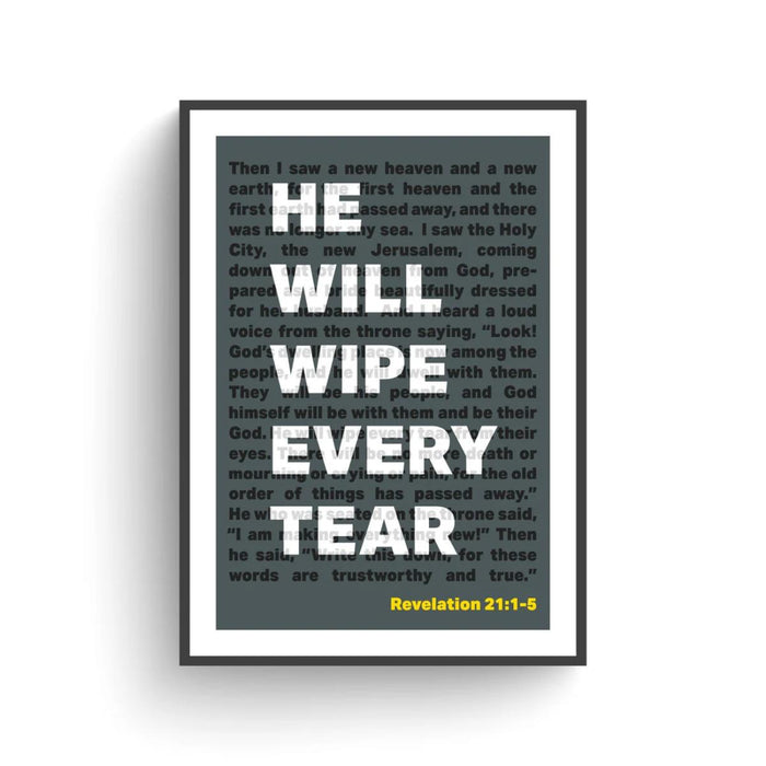 He Will Wipe Away Every Tear - A4 Sized Unframed Poster Print Available In 5 Colours, Original Artwork by Nick Radcliffe