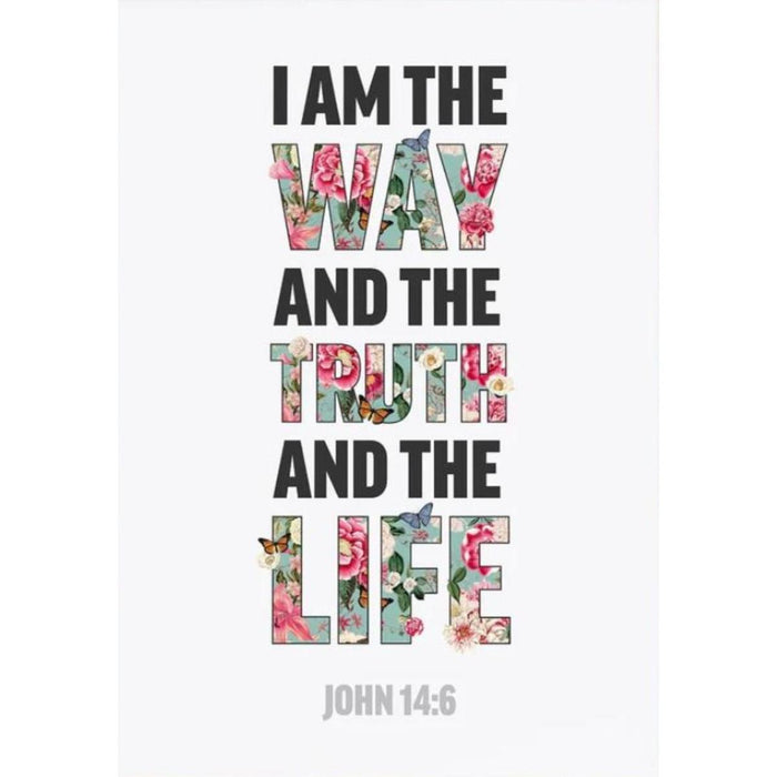 I Am The Way And The Truth And The Life - Unframed Poster Print, Available In Two Sizes - A4 and A3