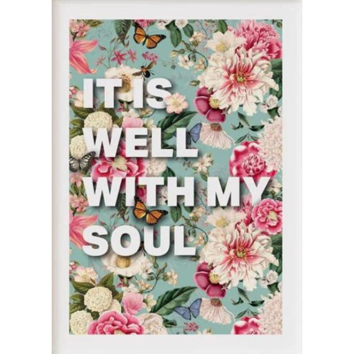 It Is Well With My Soul (Summer Garden) - Unframed Poster Print Available In Two Sizes - A4 and A3