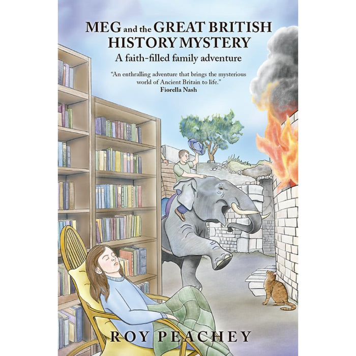 Meg and the Great British History Mystery, by Roy Peachey and Michelle Pitt