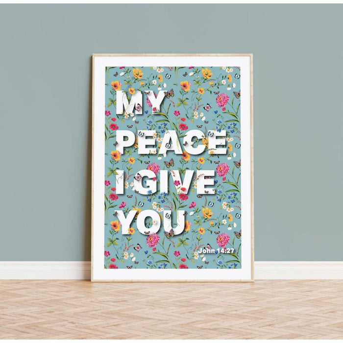 My Peace I Give You - Unframed Poster Print Available In Two Sizes - A4 and A3