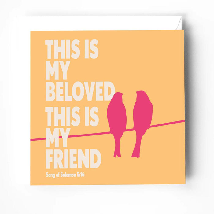 This Is My Beloved, This Is My Friend, Wedding Anniversary Greeting Card With Bible Verse - Song of Solomon 5:16