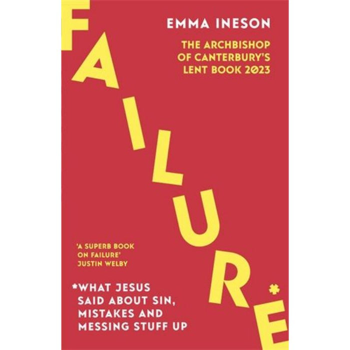 Failure, What Jesus Said About Sin Mistakes and Messing Stuff Up, by Emma Ineson